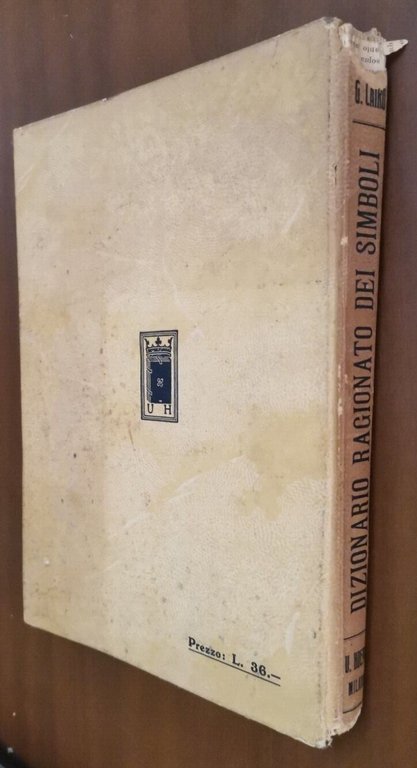 DIZIONARIO RAGIONATO DEI SIMBOLI di Giovanni Cairo 1930? Hoepli libro …