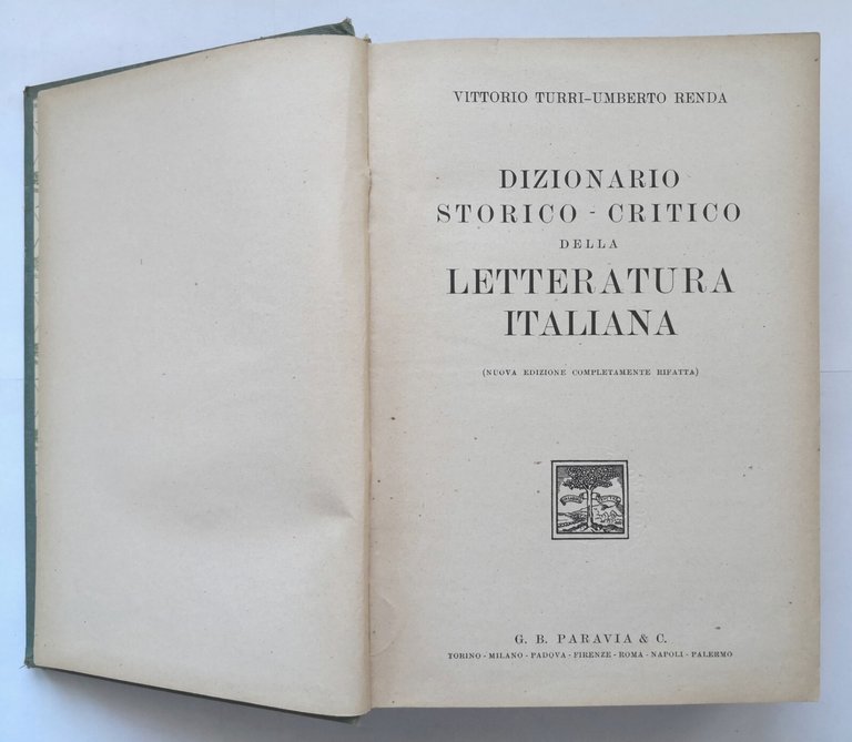 DIZIONARIO STORICO CRITICO DELLA LETTERATURA ITALIANA di Turri Renda 1941 …