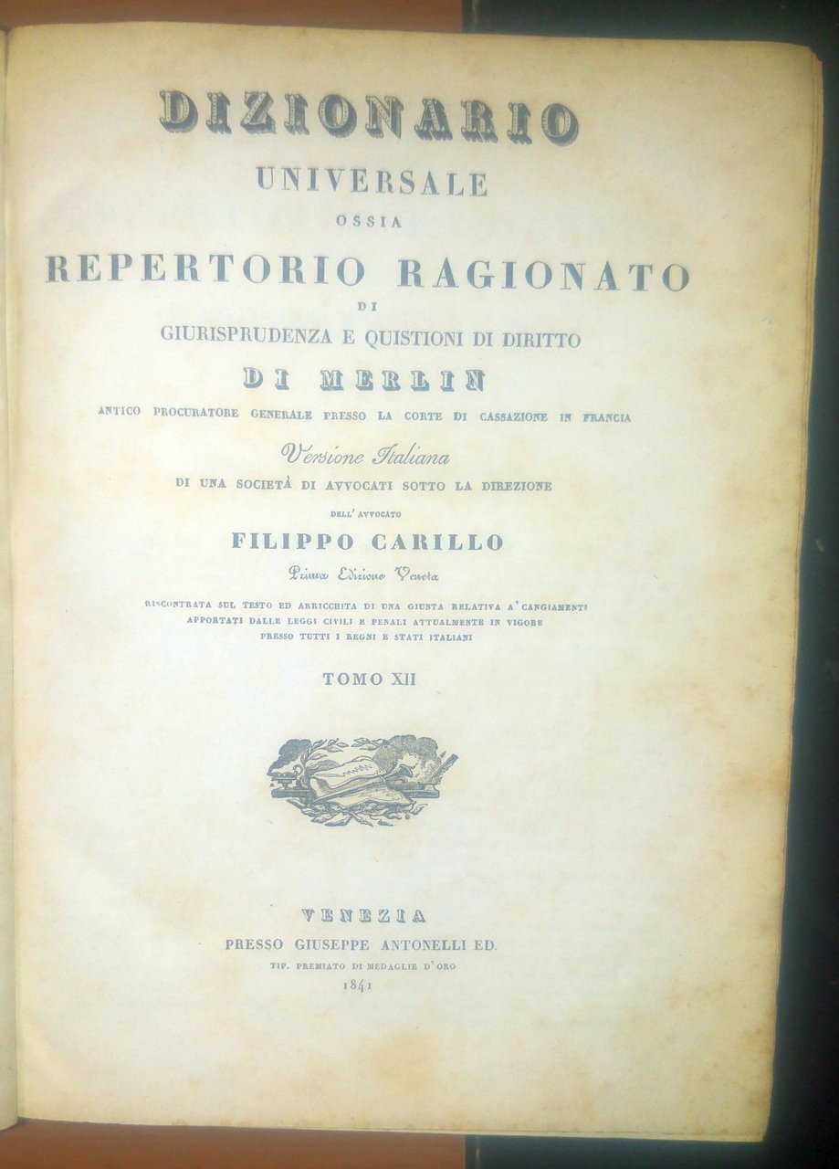 DIZIONARIO UNIVERSALE REPERTORIO di GIURISPRUDENZA 1841 Merlin Carillo 12 libro