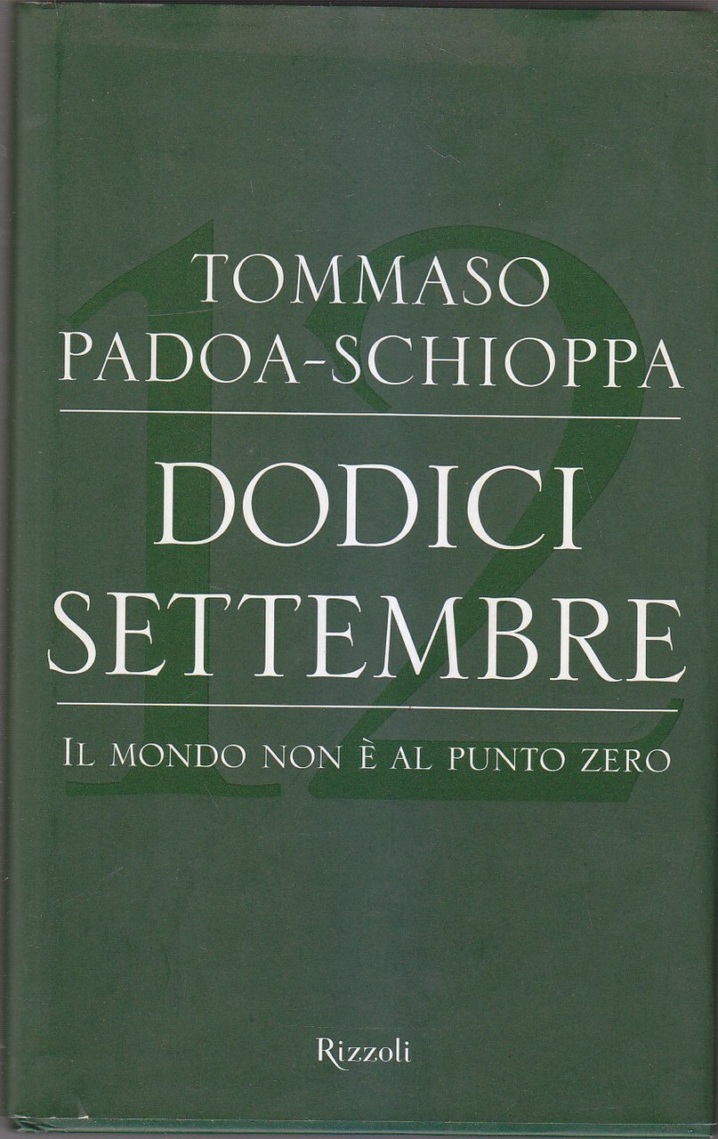 DODICI SETTEMBRE IL MONDO NON E' AL PUNTO ZERO di …