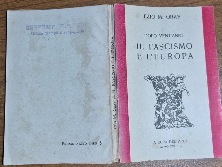 DOPO VENT’ANNI IL FASCISMO E L’EUROPA di Ezio m Gray …