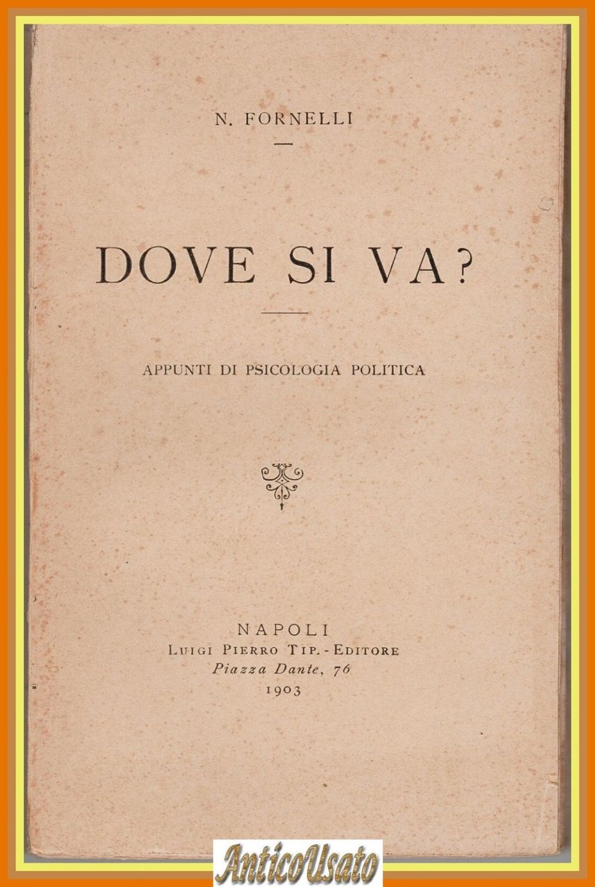 DOVE SI VA di N Fornelli appunti di psicologia politica … | Immagine principale