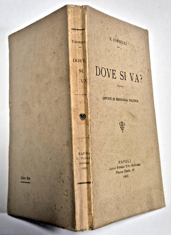 DOVE SI VA di N Fornelli appunti di psicologia politica … | Immagine Gallery 2