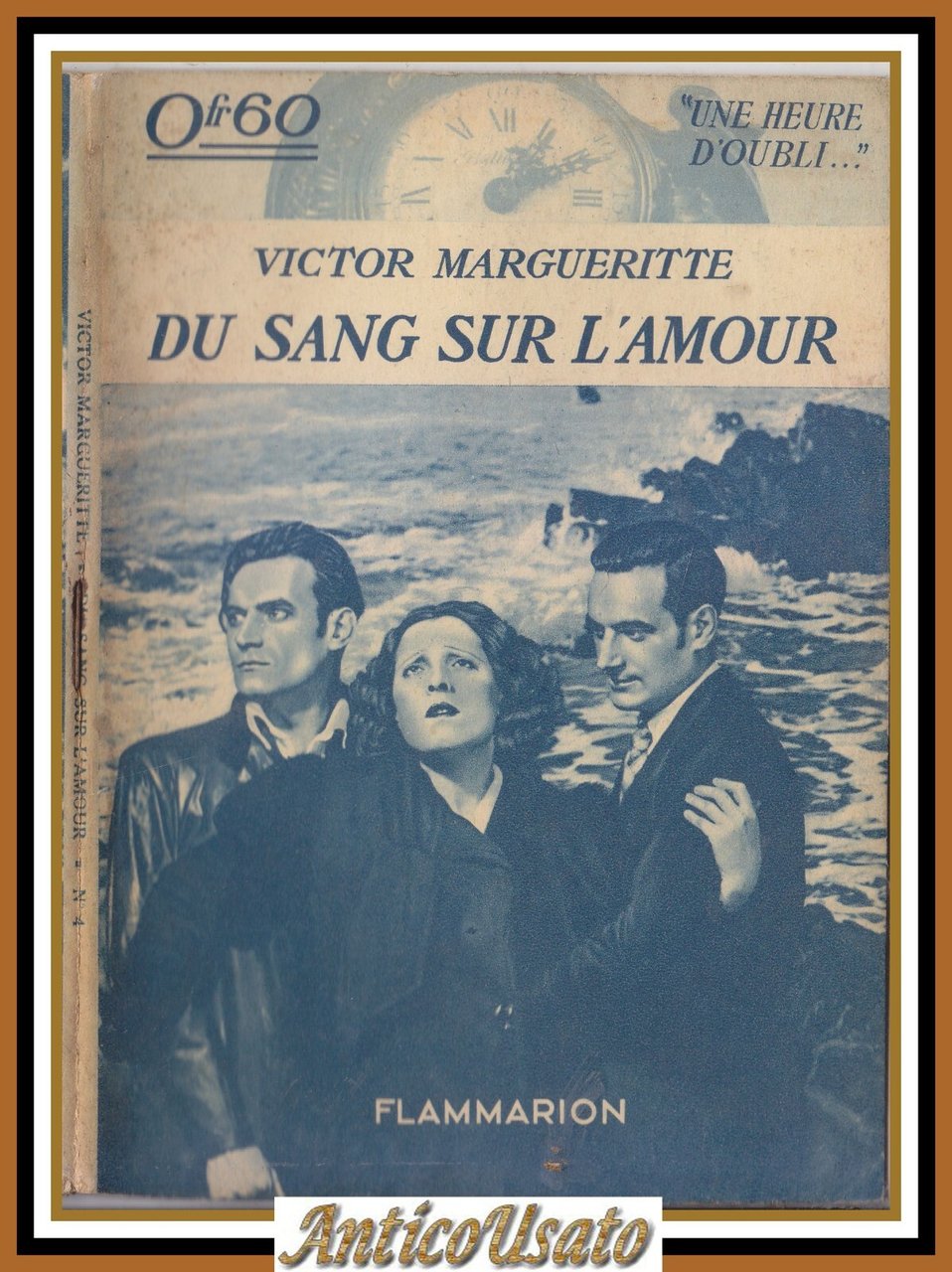 DU SANG SUR L'AMOUR di Margueritte 1934 Flammarion Libro une …