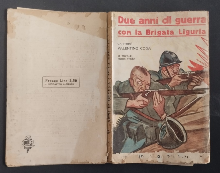 DUE ANNI DI GUERRA CON LA BRIGATA LIGURIA Cap Valentino …