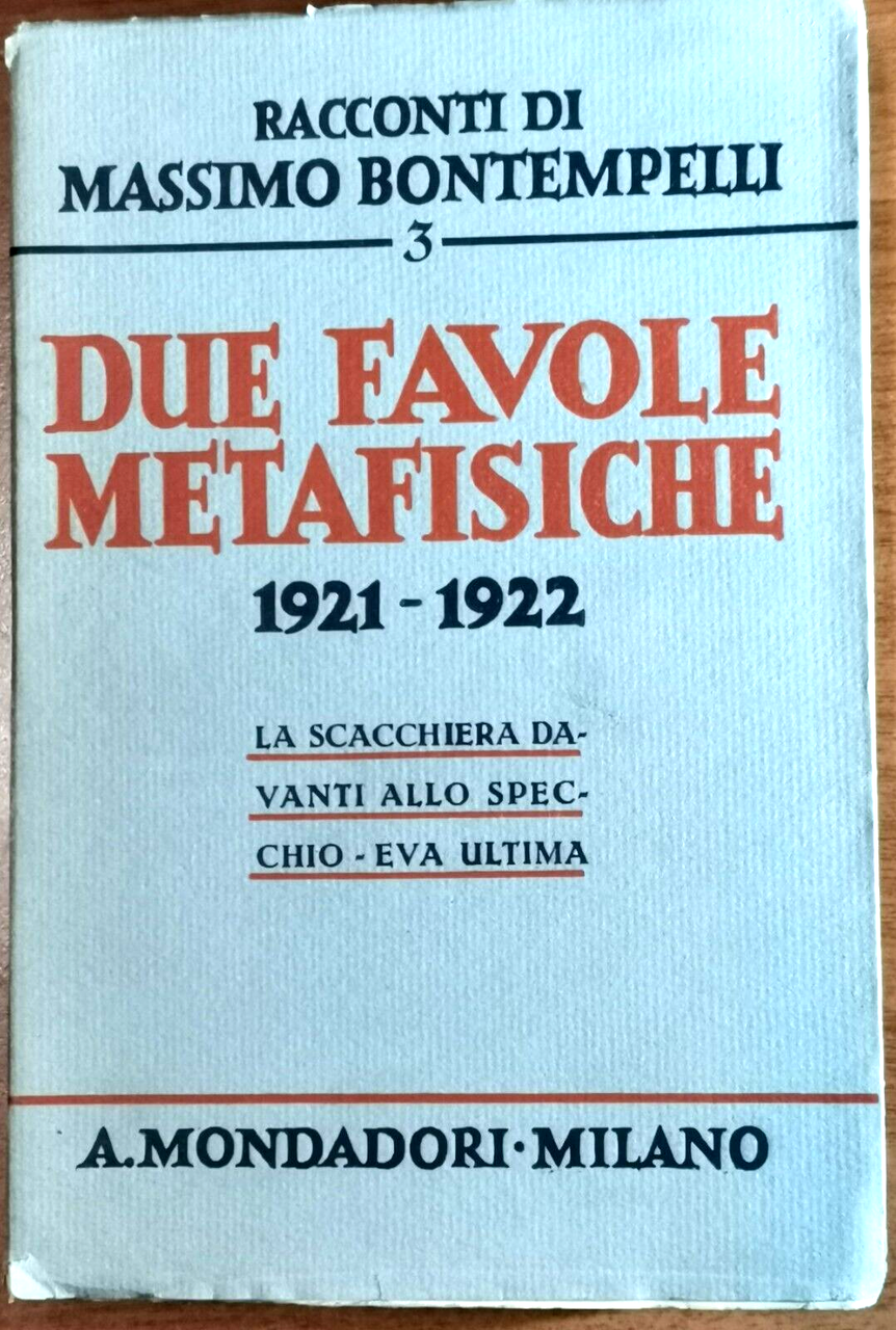 DUE FAVOLE METAFISICHE 1921 1922 di Massimo Bontempelli 1940 Mondadori …