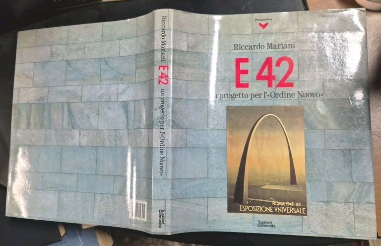 E 42 UN PROGETTO PER L'ORDINE NUOVO di Riccardo Mariani …