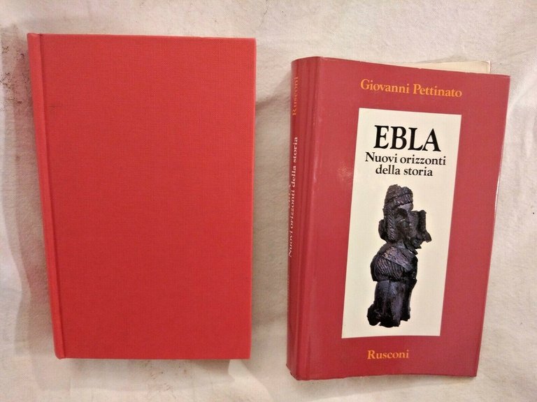 EBLA di Giovanni Pettinato 1986 Rusconi nuovi orizzonti della storia …