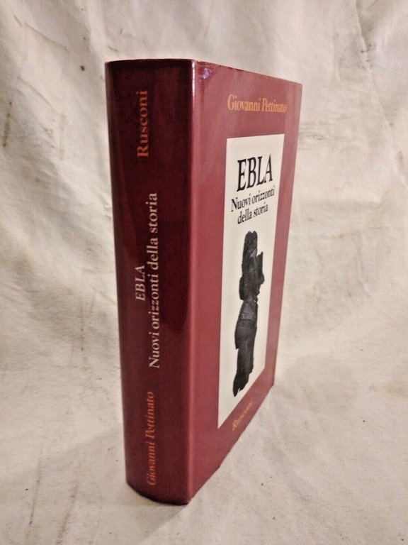 EBLA di Giovanni Pettinato 1986 Rusconi nuovi orizzonti della storia …