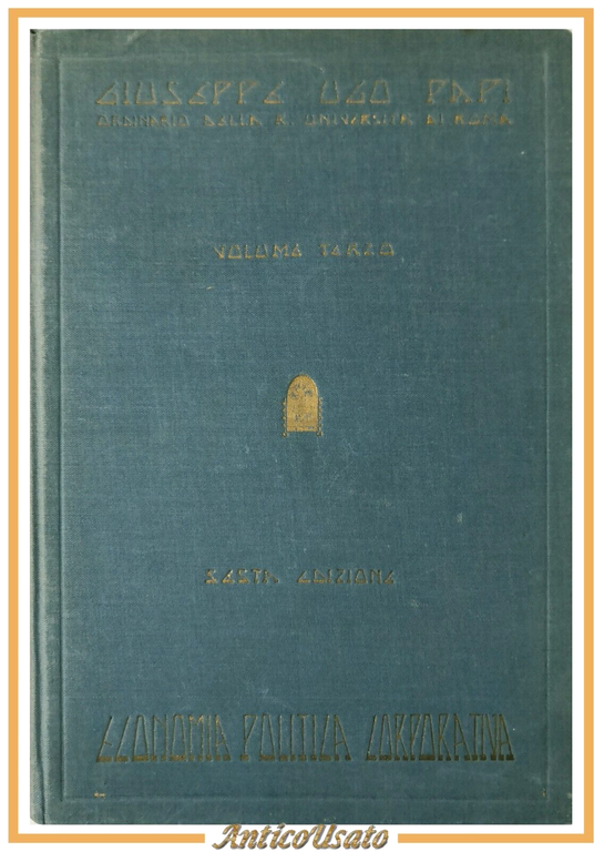 ECONOMIA POLITICA CORPORATIVA volume 3 di Giuseppe Ugo Papi 1941 … | Immagine Gallery 1