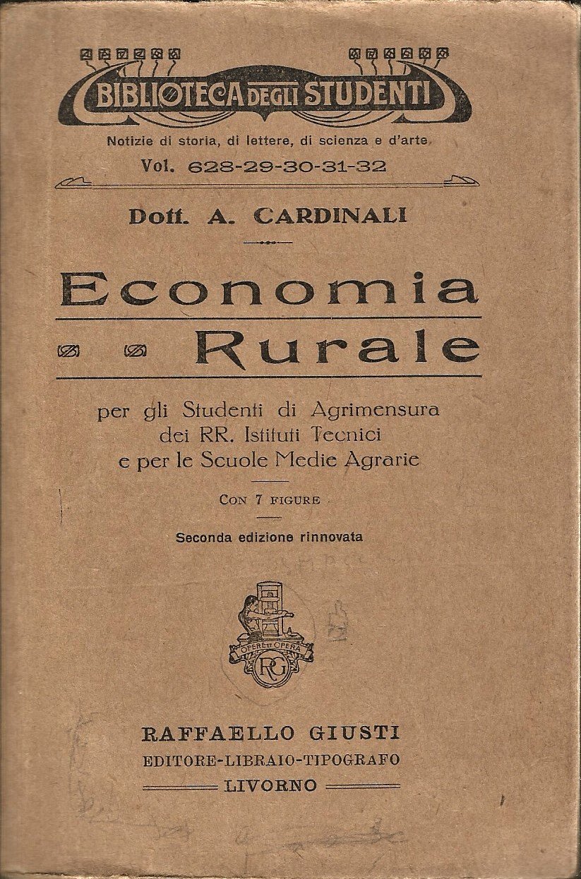 ECONOMIA RURALE di Cardinali 1929 Raffaello Giusti biblioteca degli studenti