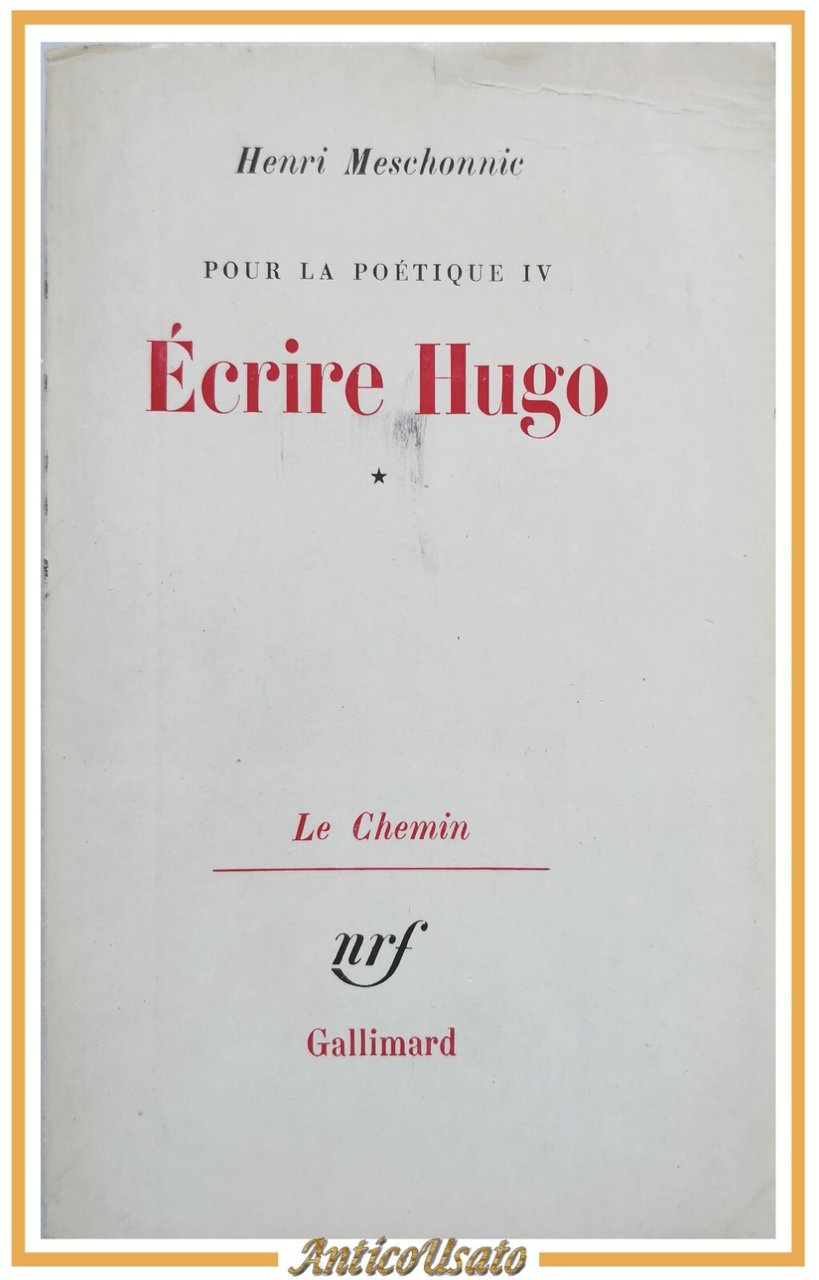 ECRIRE HUGO 2 volumi di Henri Meschonnic 1977 Gallimard Le …