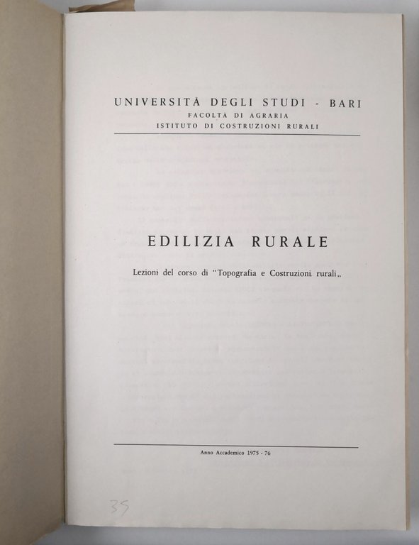 EDILIZIA RURALE Lezioni 1975 76 corso di topografia costruzioni Università …