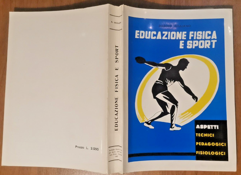 EDUCAZIONE FISICA E SPORT di Sabino Giuliano 1962 Libro Aspetti …