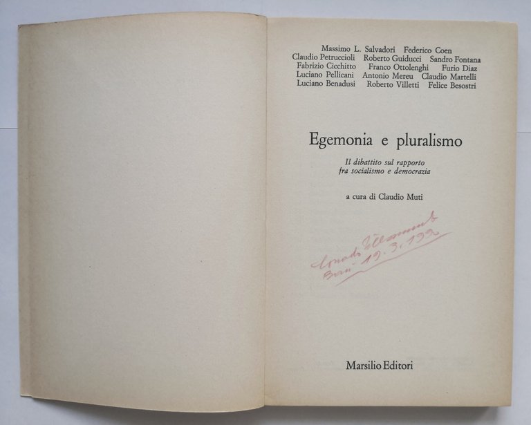 EGEMONIA E PLURALISMO di Claudio Muti 1977 Marsilio Libro socialismo …