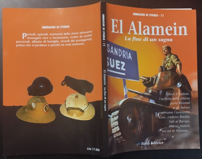 EL ALAMEIN la fine di un sogno Immagini Storia num …