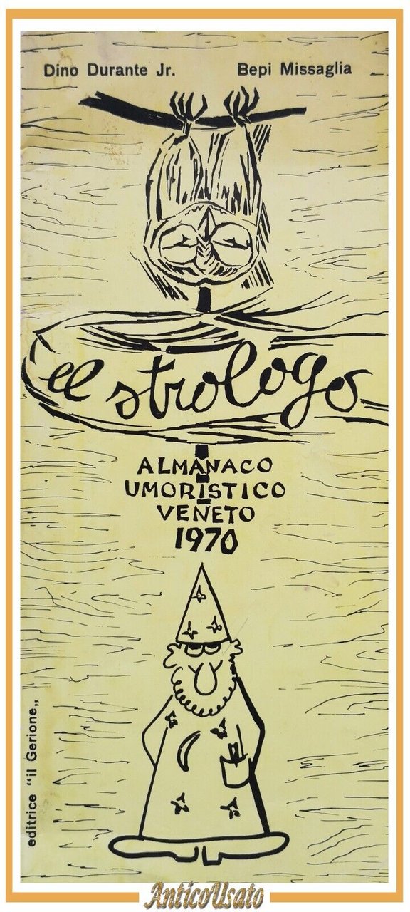 EL STROLOGO almanacco umoristico veneto 1970 di Durante e Missaglia …