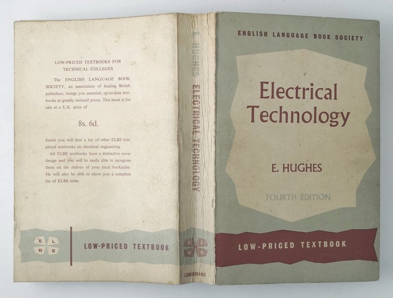 ELECTRICAL TECHNOLOGY di Edward Hughes 1969 Longmans Green libro elettronica