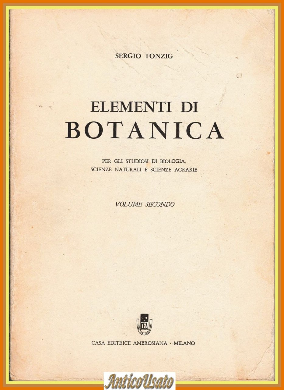 ELEMENTI DI BOTANICA di Sergio Tonzig Volume II 1968 Ambrosiana … | Immagine principale