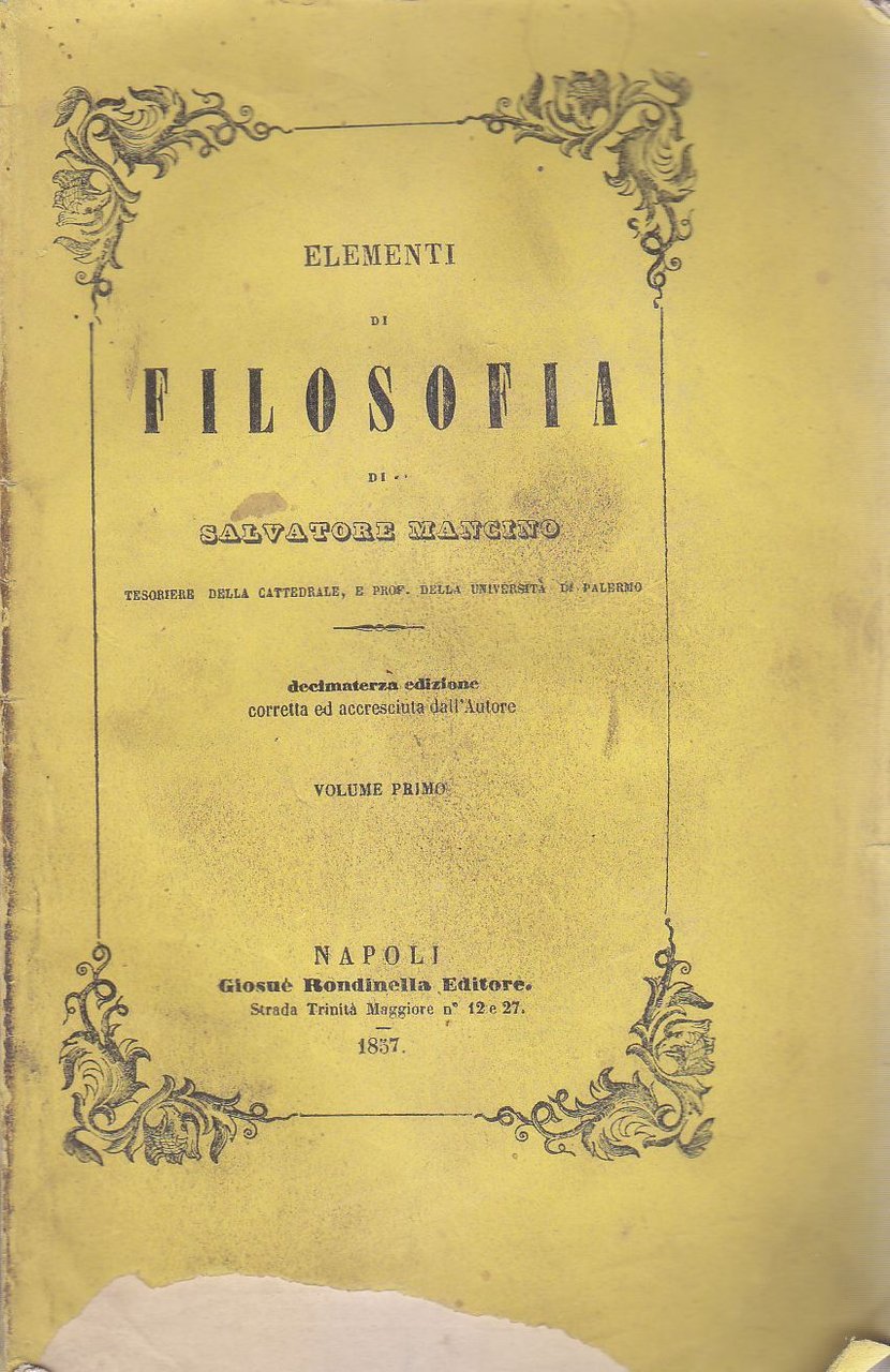 ELEMENTI DI FILOSOFIA volume I di Salvatore Mancino 1857 Giosuè …