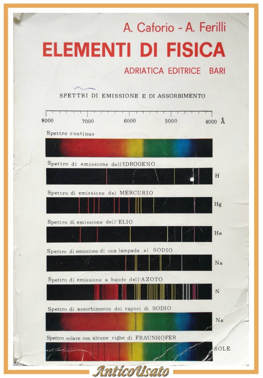 ELEMENTI DI FISICA Caforio e Ferilli Libro manuale scolastico Adriatica …