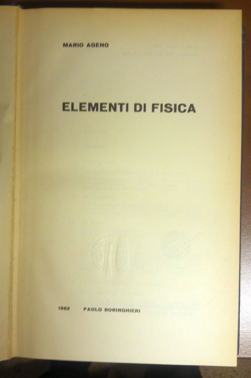 Elementi Di Fisica di Mario Ageno 1962 Paolo Boringhieri editore …