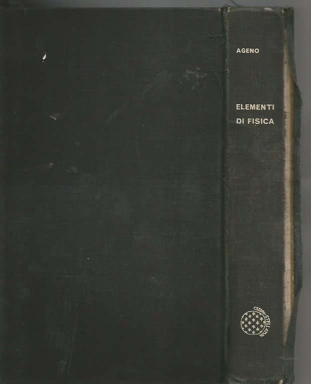 ELEMENTI DI FISICA di Mario Ageno 1968 Paolo Boringhieri editore …