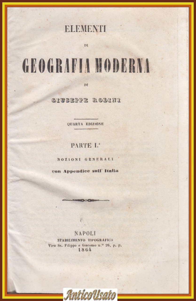 ELEMENTI DI GEOGRAFIA MODERNA di Giuseppe Rodini 2 volumi in …