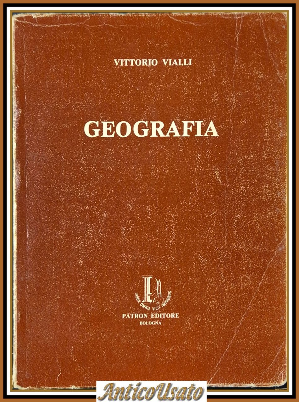 ELEMENTI DI GEOGRAFIA Vittorio Vialli 1968 Patron Editore Libro MANUALE