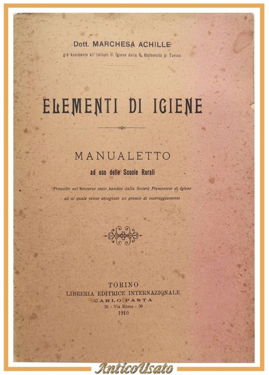 ELEMENTI DI IGIENE di Marchesa Achille 1910 manualetto uso scuole …