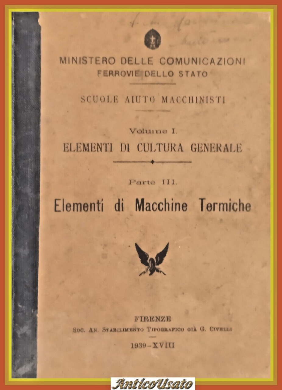 ELEMENTI DI MACCHINE TERMICHE volume I parte 3 1939 Civelli …