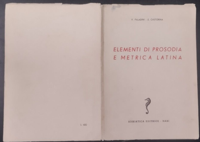 ELEMENTI DI PROSODIA E METRICA LATINA Paladini Castorina Adriatica Libro
