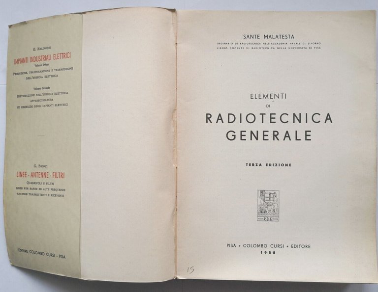 ELEMENTI DI RADIOTECNICA GENERALE di Sante Malatesta 1958 Colombo Cursi …