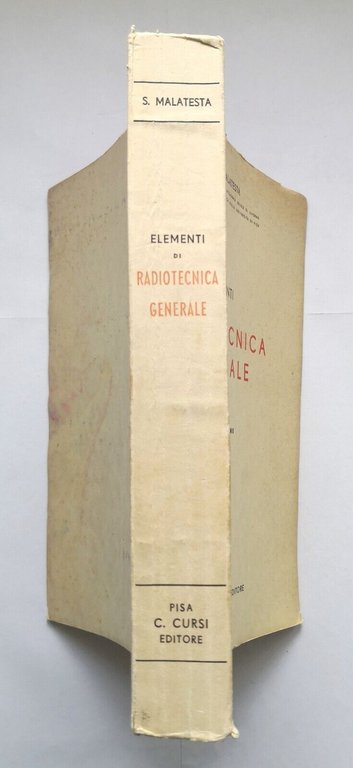 ELEMENTI DI RADIOTECNICA GENERALE di Sante Malatesta 1958 Colombo Cursi …