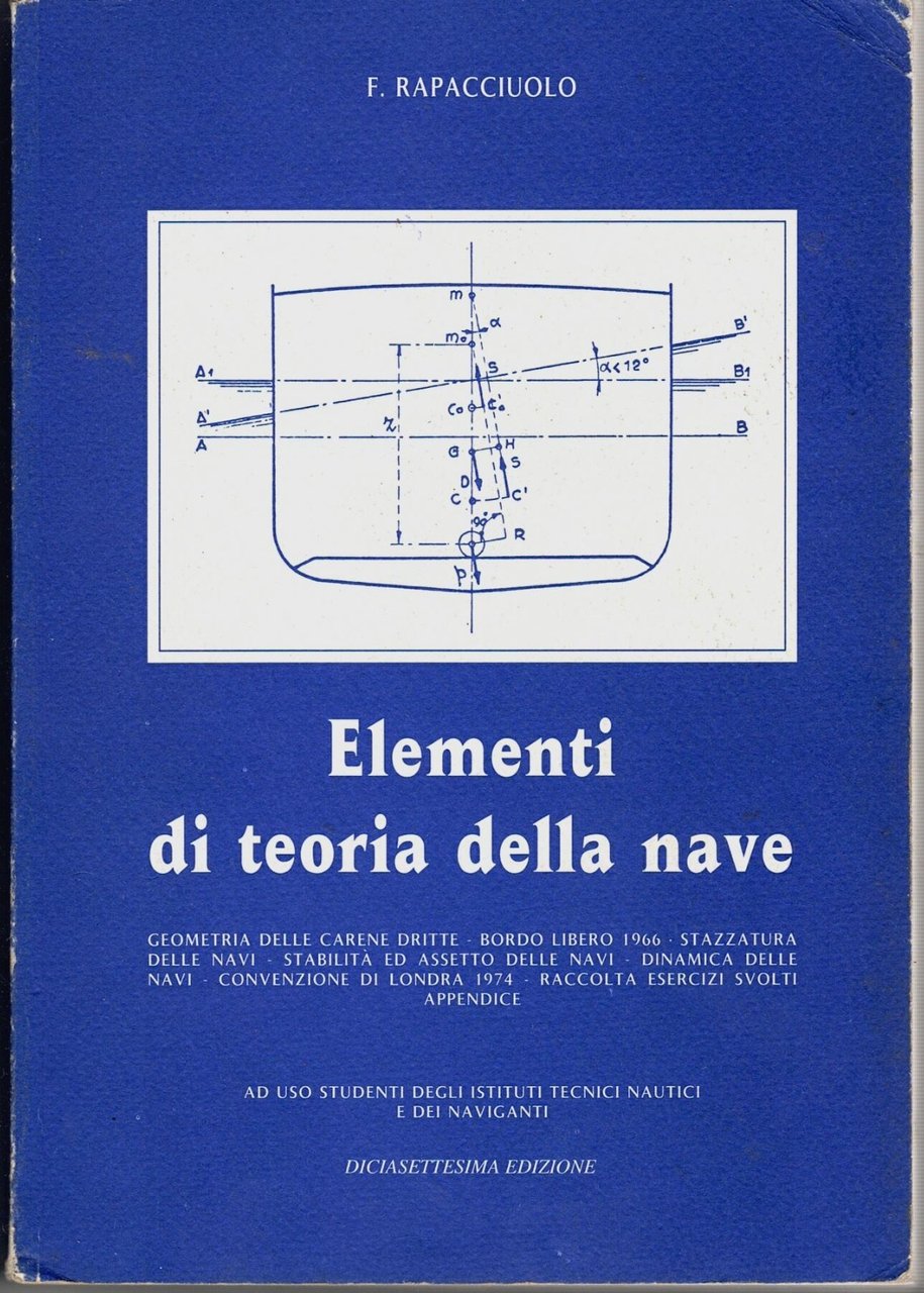 ELEMENTI DI TEORIA DELLA NAVE Rapacciuolo 2001 Moderna Istituti Tecnici … | Immagine principale