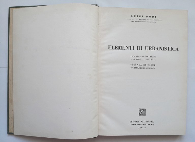 ELEMENTI DI URBANISTICA di Luigi Dodi 1953 Editrice Politecnica Tamburini …