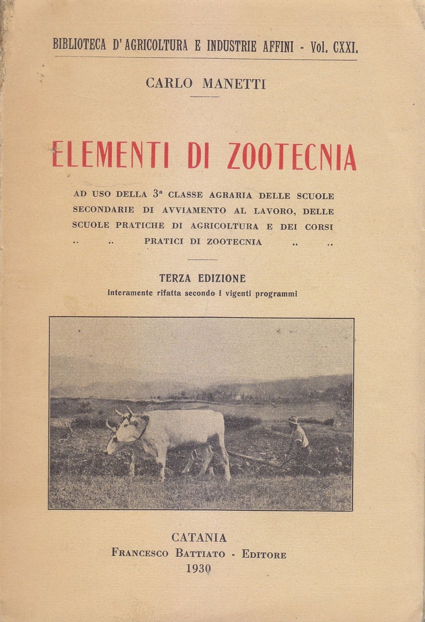 ELEMENTI DI ZOOTECNIA Carlo Manetti - 1930 Francesco Battiato Catania …