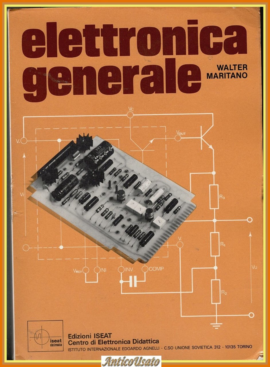 ELETTRONICA GENERALE di Walter Maritano 1981 Edizioni ISEAT Libro istituti … | Immagine principale