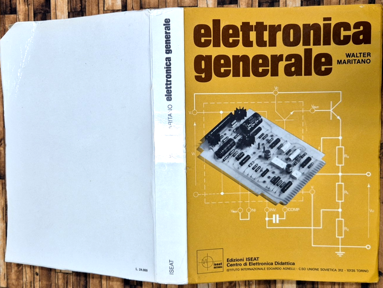 ELETTRONICA GENERALE di Walter Maritano 1981 Edizioni ISEAT Libro istituti … | Immagine Gallery 2