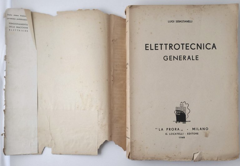 ELETTROTECNICA GENERALE di Luigi Sebastianelli 1948 La Prora libro manuale