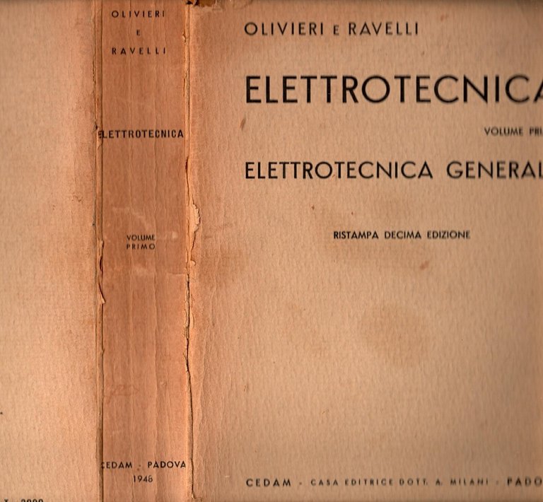 ELETTROTECNICA GENERALE di Olivieri e Ravelli Volume Primo 1948 CEDAM …