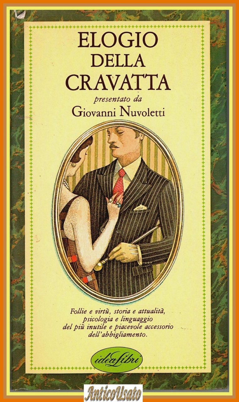 ELOGIO DELLA CRAVATTA presentato da Giovanni Nuvoletti Idea Libri 1987 … | Immagine principale