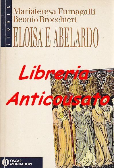 Eloisa E Abelardo Parole Al Posto di Cose Fumagalli Brocchieri …