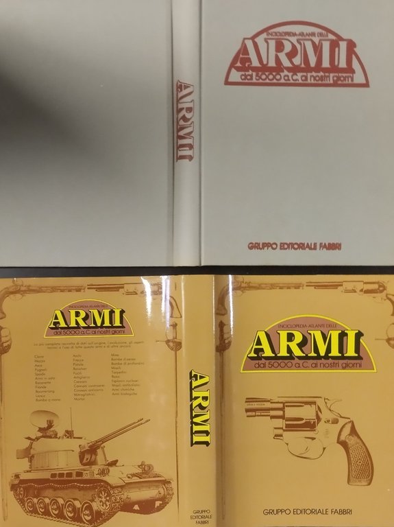 ENCICLOPEDIA ATLANTE DELLE ARMI DAL 5000 A C AI NOSTRI …