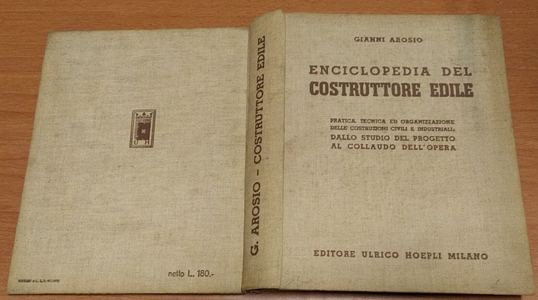 ENCICLOPEDIA DEL COSTRUTTORE EDILE di Gianni Arosio 1941 Hoepli libro …