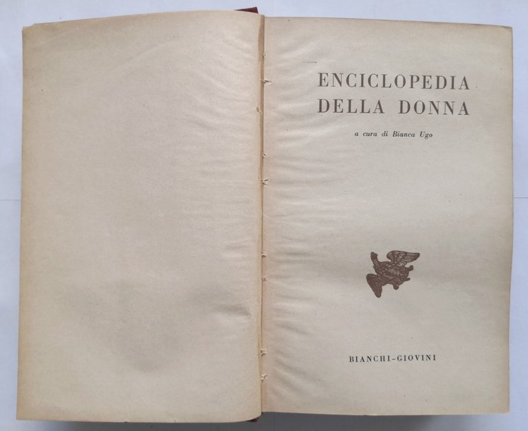 ENCICLOPEDIA DELLA DONNA a cura di Bianca Ugo 1947 Bianchi …