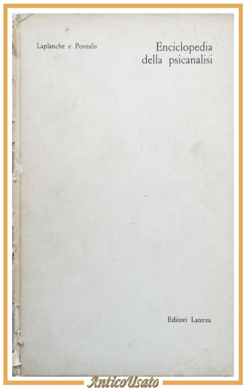 ENCICLOPEDIA DELLA PSICANALISI di Jean Laplanche e Pontalis 1968 Laterza …