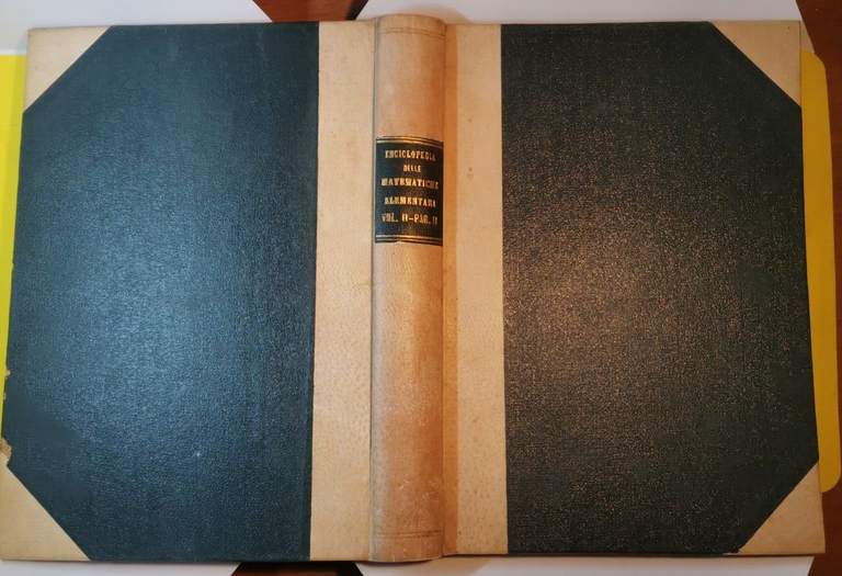 ENCICLOPEDIA DELLE MATEMATICHE ELEMENTARI volume II parte II 1938 Hoepli …