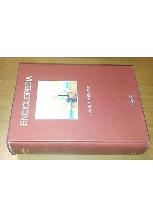 ENCICLOPEDIA EINAUDI volume 6 famiglia - ideologia 1979 COME NUOVO …