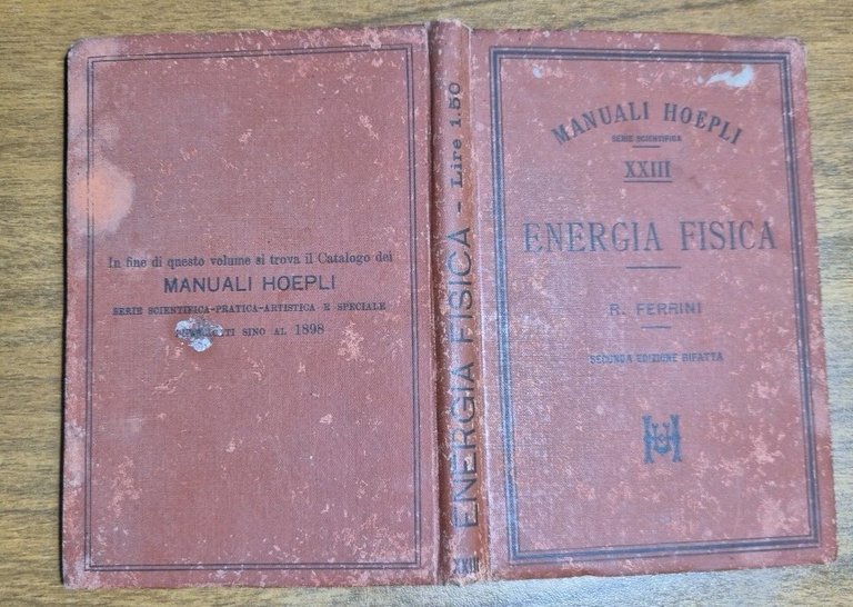 ENERGIA FISICA di Rinaldo Ferrini 1898 Hoepli II edizione rifatta …